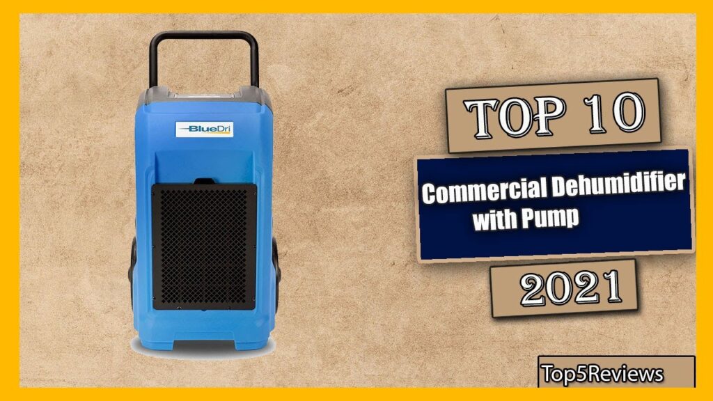 ✅ 10 Best Commercial Dehumidifier with Pump New Model 2021