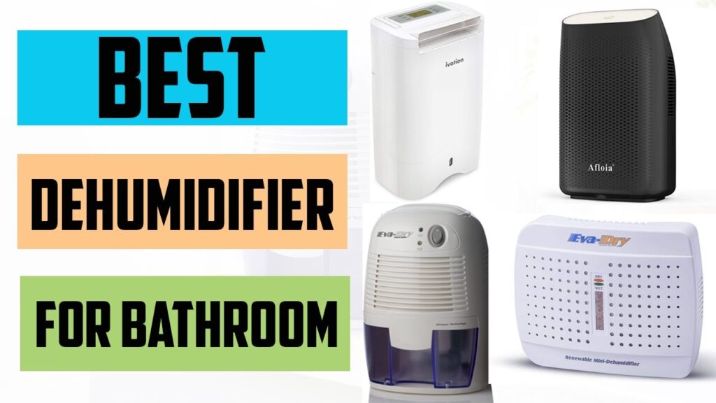 Best Dehumidifier for Bathroom 2021