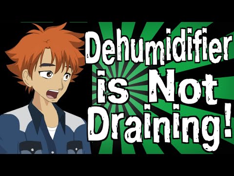 My Dehumidifier is Not Draining!