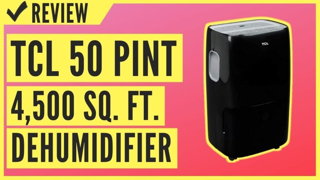 TCL 50 Pint 4,500 sq. ft. Portable Dehumidifier Review